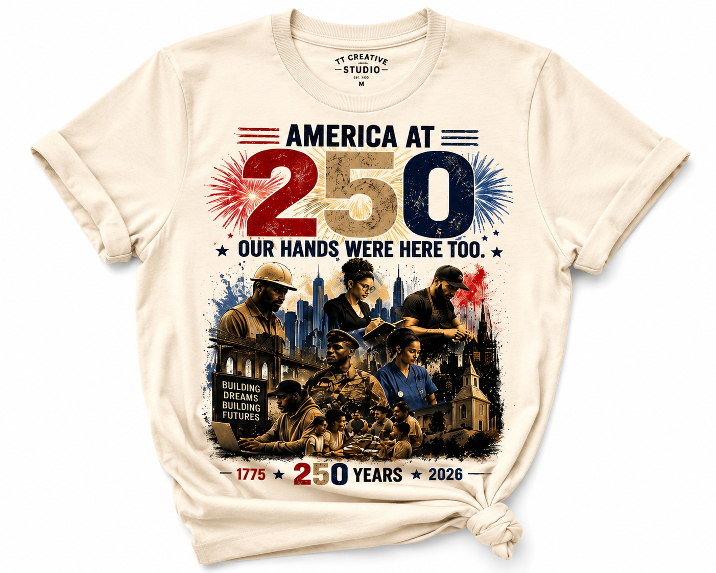 America at 250 – Our Hands Were Here Too