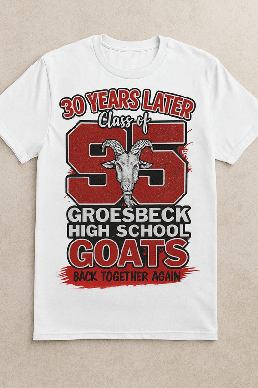 Groesbeck High School Class of ’95 Reunion – T-Shirts